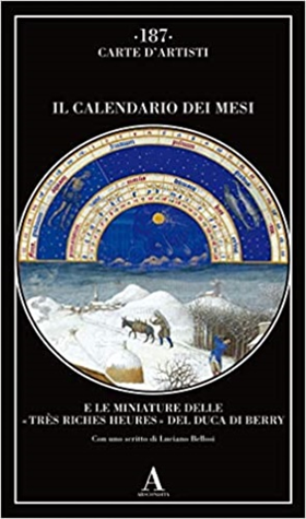 9788884168825-Il Calendario dei mesi e le miniature delle «Très Riches Heures» del duca di Ber